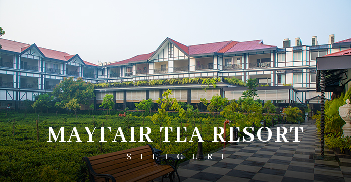 Mayfair Tea Resort Siliguri - First Boutique Tea Resort In Siliguri